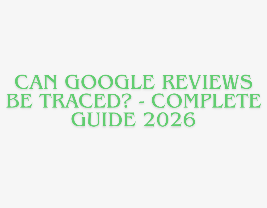can google reviews be traced