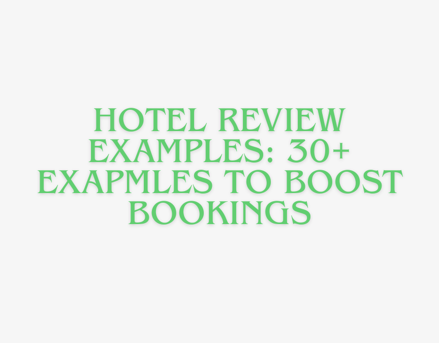 hotel review examples